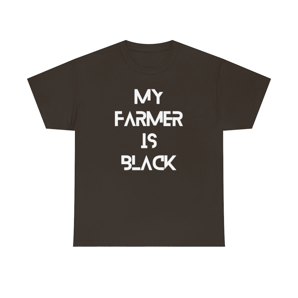 My Farmer is Black Tee