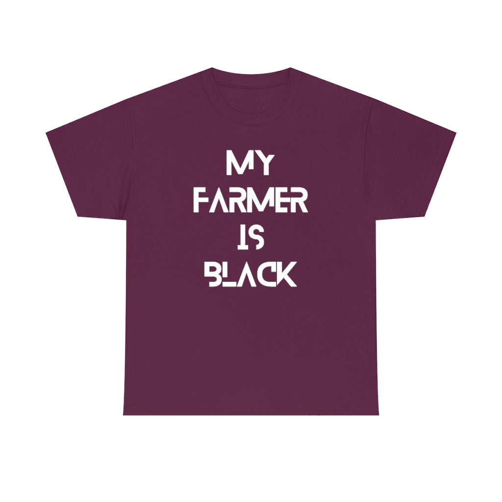 My Farmer is Black Tee