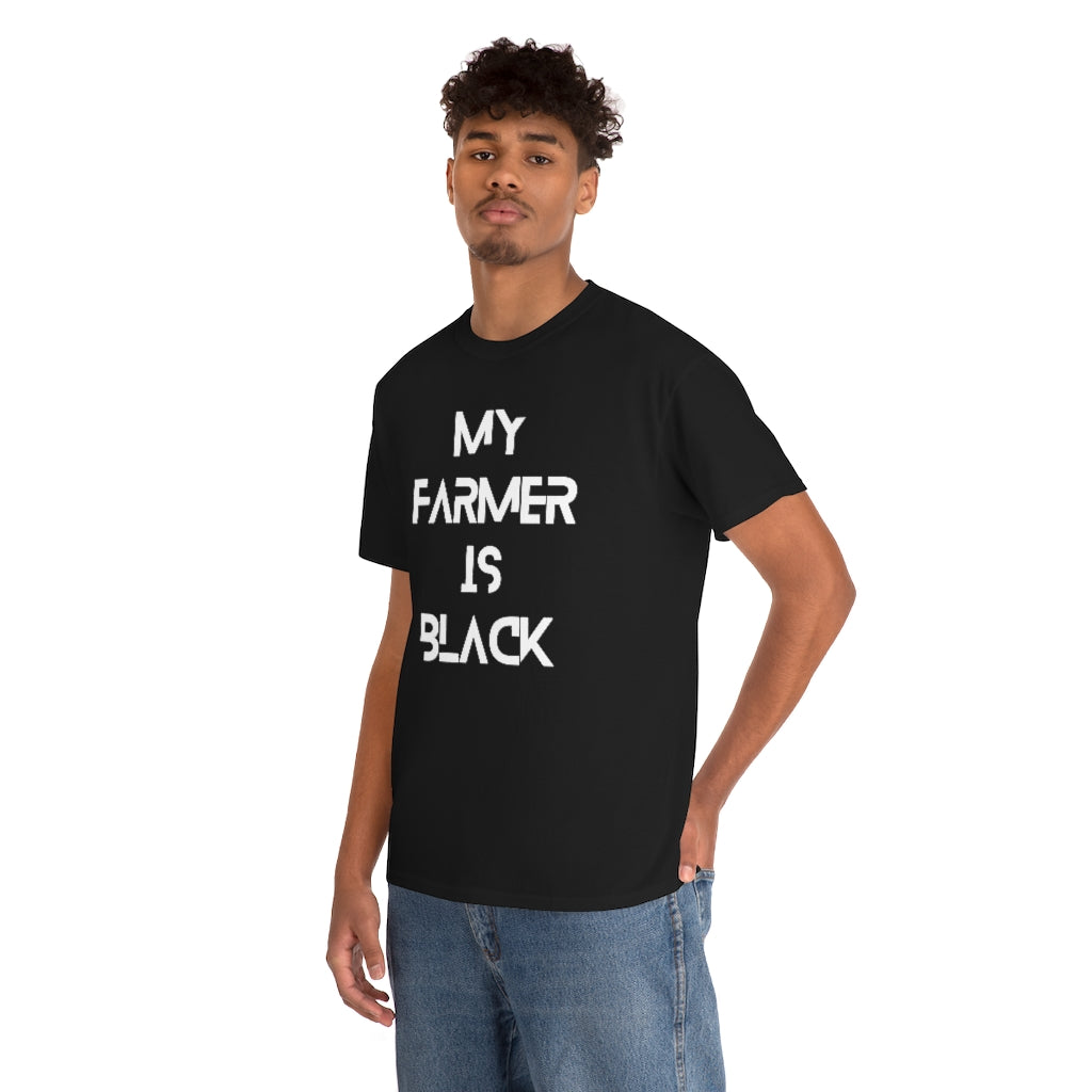 My Farmer is Black Tee