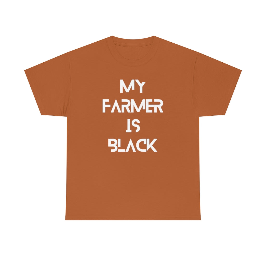 My Farmer is Black Tee
