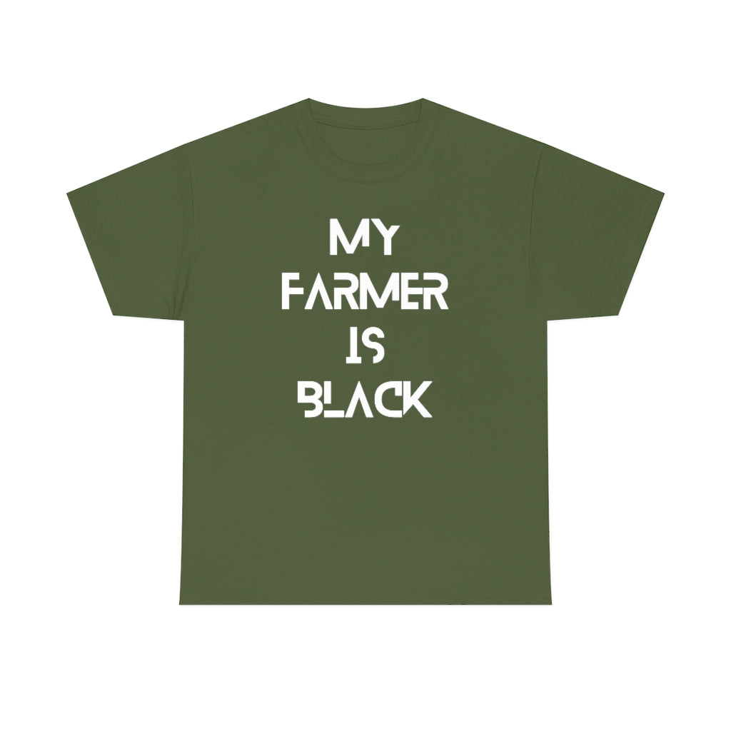 My Farmer is Black Tee
