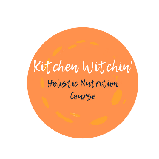 Kitchen Witchin' Holistic Nutrition Course